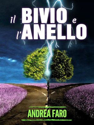 cover image of Il bivio e l'anello